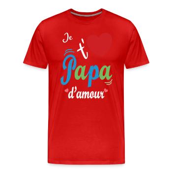 je t'aime papa d'amour pour Fête Des Pères - T-shirt bio Premium Homme - rouge - Devant - Damien (186cm)