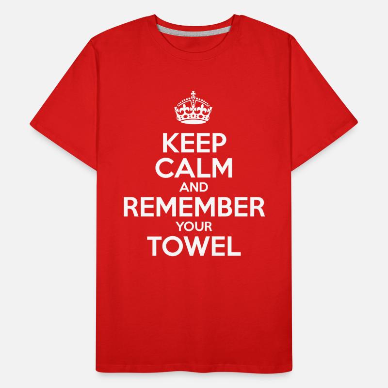 Keep Calm and Remember your Towel | nerd | hipster Männer Premium Bio T-Shirt