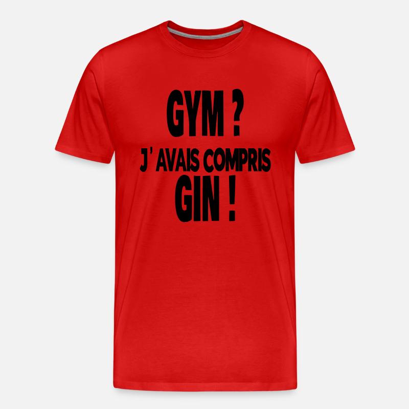 gym ? j'avais compris gin ! - T-shirt bio Premium Homme - rouge