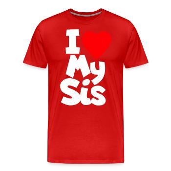 I Love My Sis Schwester - Männer Premium Bio T-Shirt - Rot - Vorne - Damien (186cm)