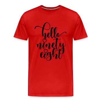 Hello Ninety Eight Cute 98 Years Old Birthday - Men's Premium Organic T-Shirt - red - Front - Damien (186cm)