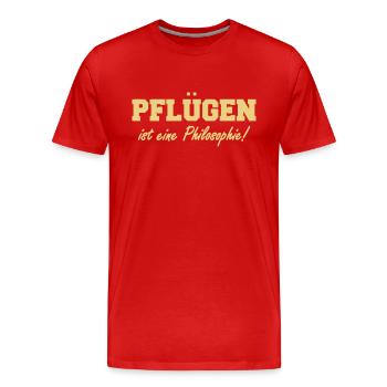pflügen ist eine philosophie - Männer Premium Bio T-Shirt - Rot - Vorne - Damien (186cm)