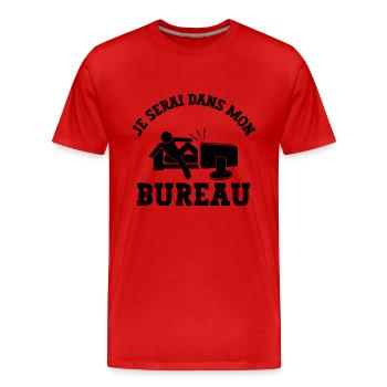 je serai dans mon bureau - T-shirt bio Premium Homme - rouge - Devant - Damien (186cm)