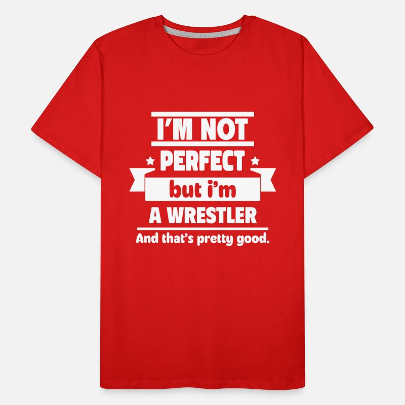 Pas parfait, mais un lutteur T-shirt bio Premium Homme