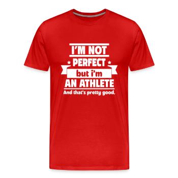 Nicht perfekt, aber Athlet, das reicht! - Männer Premium Bio T-Shirt - Rot - Vorne - Damien (186cm)