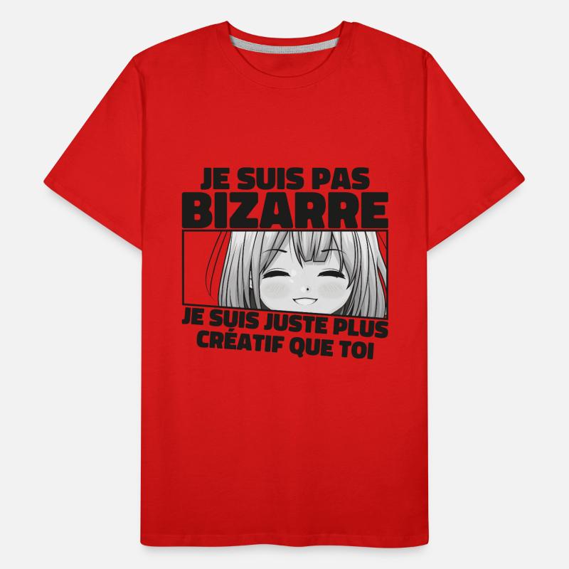 Je Ne Suis Pas Bizarre, Je Suis Juste Plus Créatif T-shirt bio Premium Homme