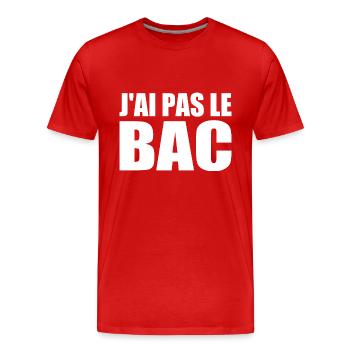 j'ai pas le bac - T-shirt bio Premium Homme - rouge - Devant - Damien (186cm)