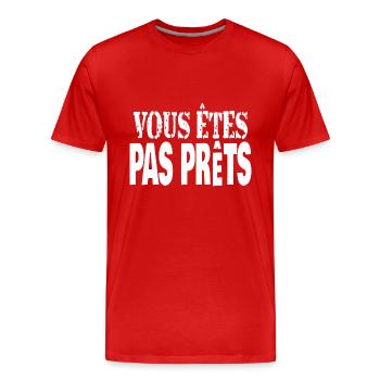 vous êtes pas prêts - T-shirt bio Premium Homme - rouge - Devant - Damien (186cm)