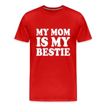 my mom is my bestie - T-shirt bio Premium Homme - rouge - Devant - Damien (186cm)