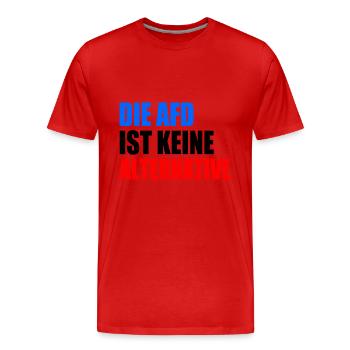 die afd ist keine alternative - Männer Premium Bio T-Shirt - Rot - Vorne - Damien (186cm)