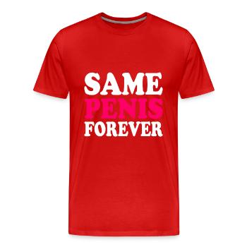 Same penis forever - Men's Premium Organic T-Shirt - red - Front - Damien (186cm)