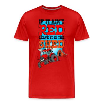 Si elle laisse rouge aint dans le hangar - T-shirt bio Premium Homme - rouge - Devant - Damien (186cm)