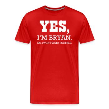 Bryan Ja, ich bin nicht Hemd Bryan für Mann - Männer Premium Bio T-Shirt - Rot - Vorne - Damien (186cm)