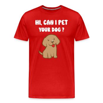 Puis-je caresser votre chien ? - T-shirt bio Premium Homme - rouge - Devant - Damien (186cm)