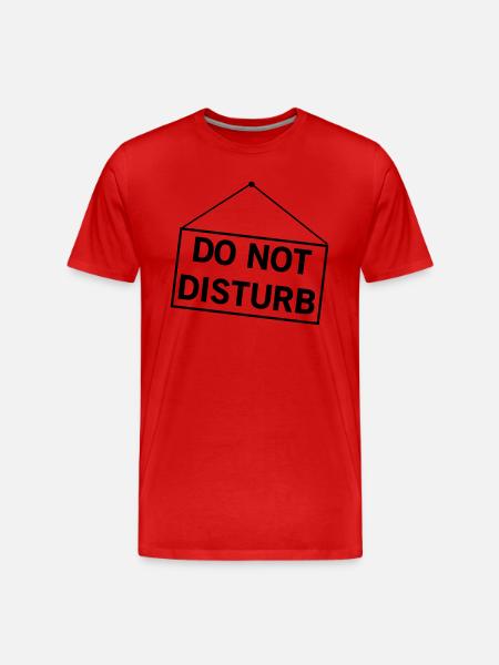 Do Not Disturb - Men's Premium Organic T-Shirt - red