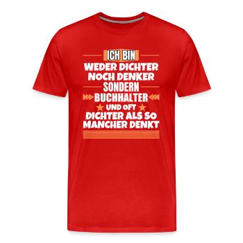 Ni poète ni penseur, mais comptable - T-shirt bio Premium Homme - rouge - Devant - Damien (186cm)