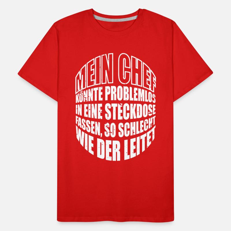 Mein Chef könnte problemlos in einer Steckdose... Männer Premium Bio T-Shirt
