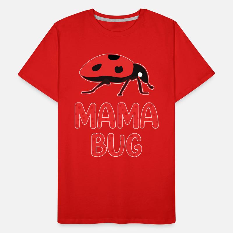 Mama Bug Lady Bug Lover Biologie Insecte Mère T-shirt bio Premium Homme