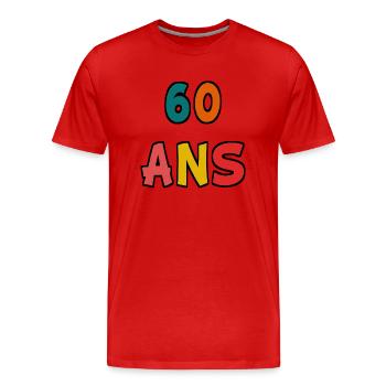 60 ANS. 60e ANNIVERSAIRE. ANNIVERSAIRE 60 ANS. 60 - T-shirt bio Premium Homme - rouge - Devant - Damien (186cm)
