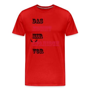 Das kommt mir Spanisch vor - Männer Premium Bio T-Shirt - Rot - Vorne - Damien (186cm)