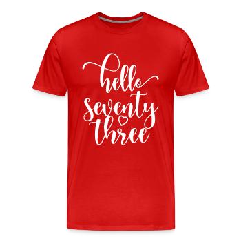 Bonjour soixante-treize mignon anniversaire de 73 ans - T-shirt bio Premium Homme - rouge - Devant - Damien (186cm)