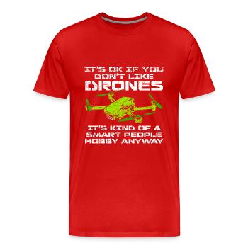 Drohnenpilot Smart Hobby Spruch - Männer Premium Bio T-Shirt - Rot - Vorne - Damien (186cm)