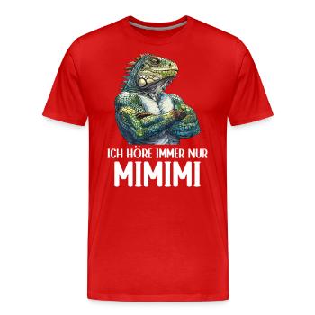 Grüner Leguan Reptilien Ich höre immer Mimimi - Männer Premium Bio T-Shirt - Rot - Vorne - Damien (186cm)