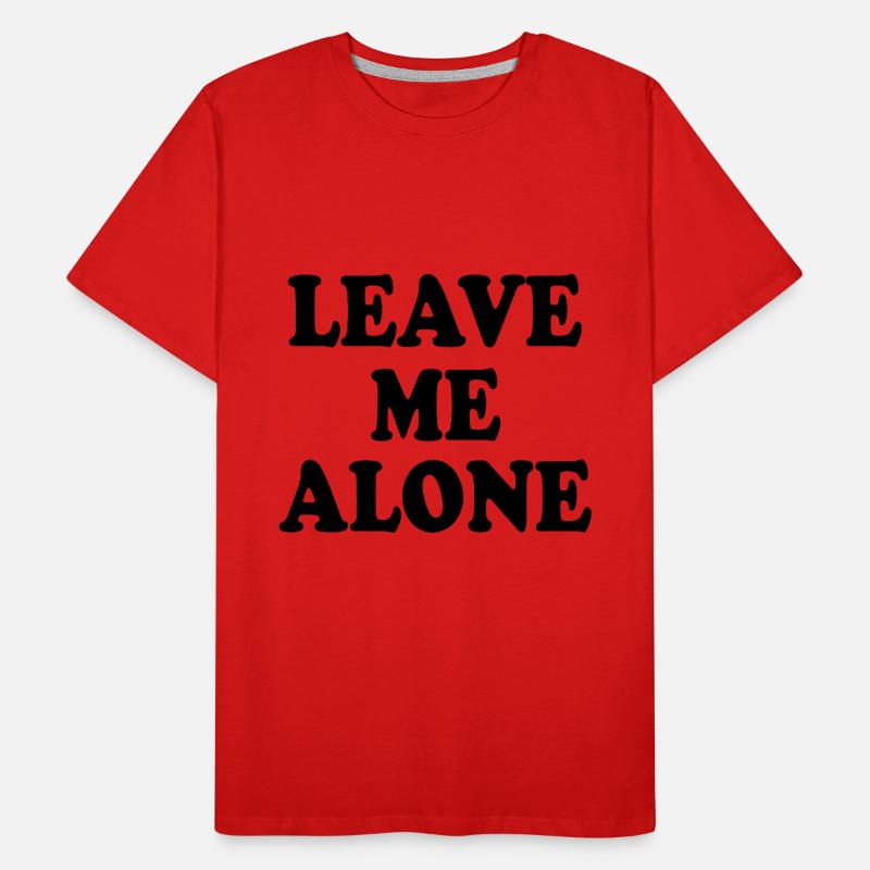 Leave me alone Men's Premium Organic T-Shirt