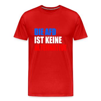 die afd ist keine alternative - Männer Premium Bio T-Shirt - Rot - Vorne - Damien (186cm)