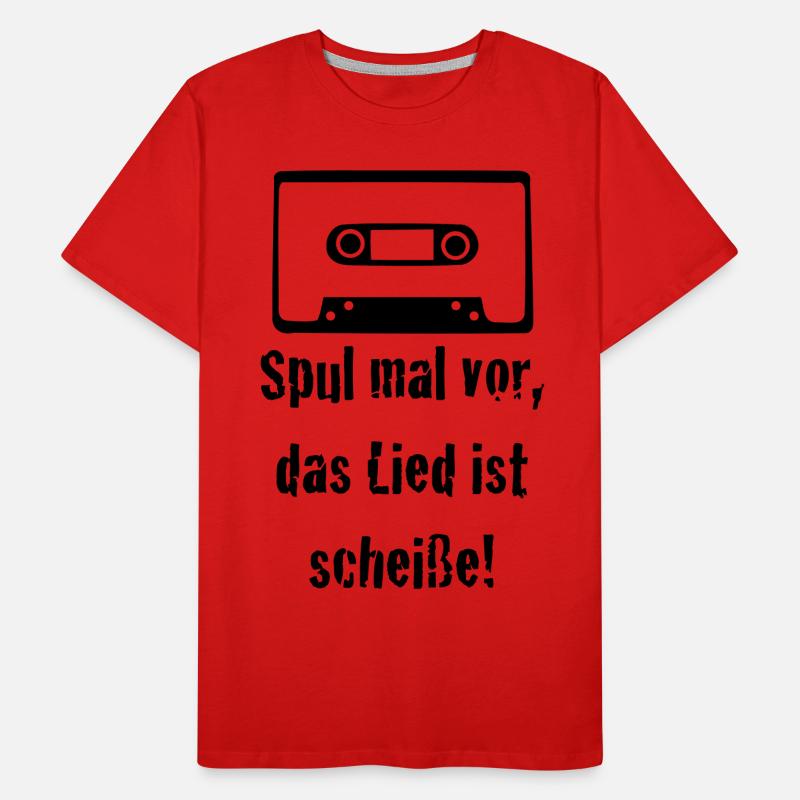 Spul mal vor, das Lied ist scheiße! Kassette old 1 Männer Premium Bio T-Shirt