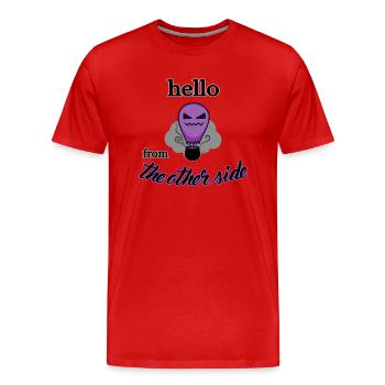 Hello from the other side - Männer Premium Bio T-Shirt - Rot - Vorne - Damien (186cm)