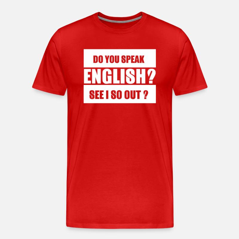 Witziger Spruch Englisch - Männer Premium Bio T-Shirt - Rot