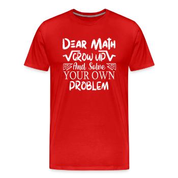 Lustiges Mathe-Zitat für Mädchen Jungen Teens Männer Frauen - Männer Premium Bio T-Shirt - Rot - Vorne - Damien (186cm)