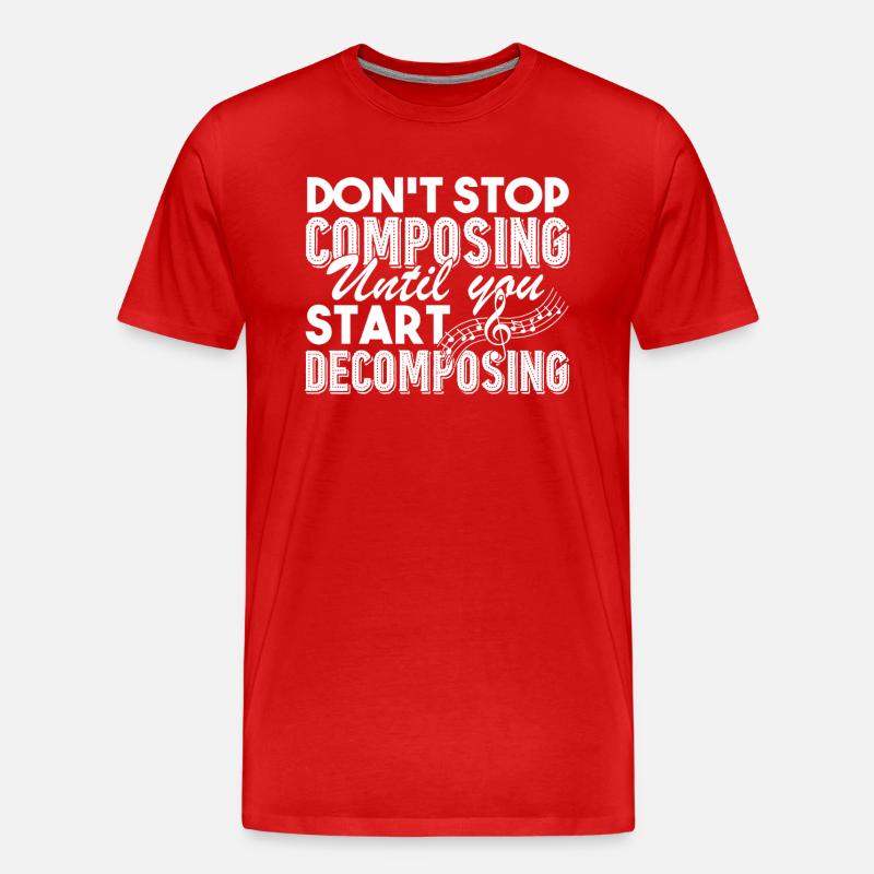 Composer Don't Stop Composing - Men's Premium Organic T-Shirt - red