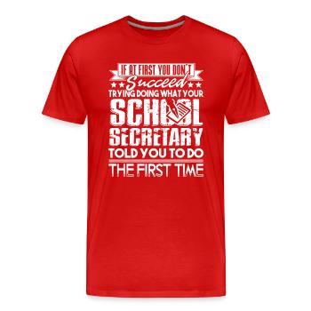 School Secretary Funny School Secretary - Men's Premium Organic T-Shirt - red - Front - Damien (186cm)