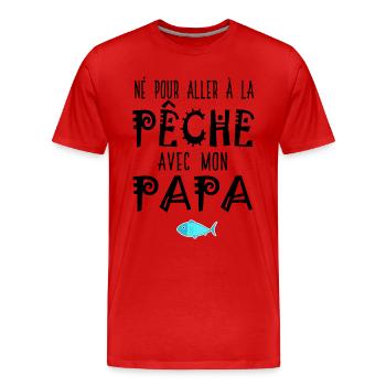 né pour aller à la pêche avec mon papa père fils - T-shirt bio Premium Homme - rouge - Devant - Damien (186cm)