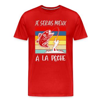 je serais mieux à la pêche - T-shirt bio Premium Homme - rouge - Devant - Damien (186cm)