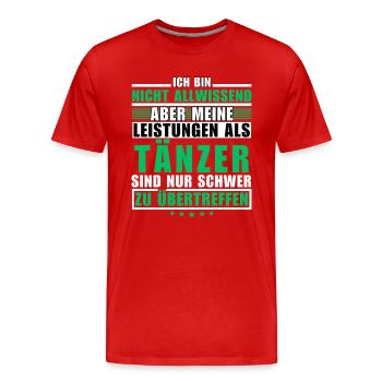 Unübertroffene Leistung als Tänzer - Männer Premium Bio T-Shirt - Rot - Vorne - Damien (186cm)