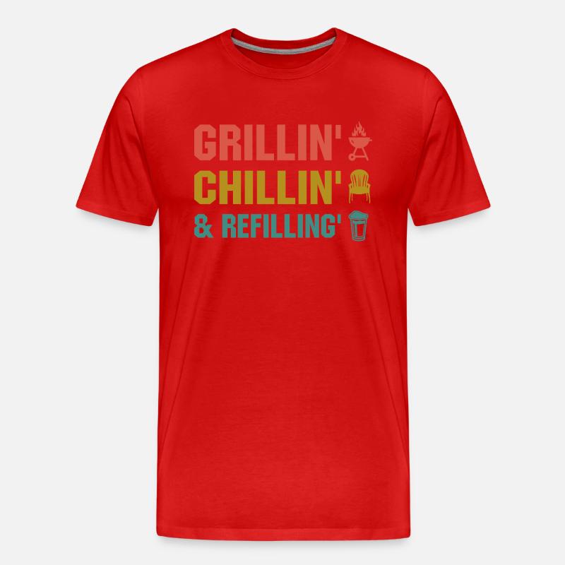 Grillin Chillin Refilling- Grill Geschenk - Männer Premium Bio T-Shirt - Rot