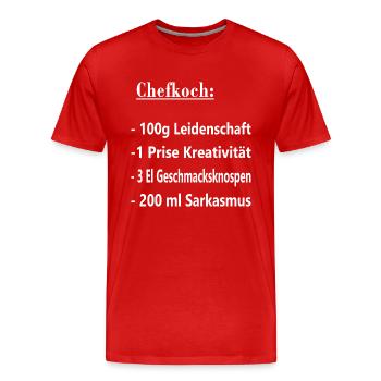 Koch Chefkoch Küchenchef Rezept Spruch - Männer Premium Bio T-Shirt - Rot - Vorne - Damien (186cm)