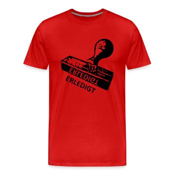 Erledigt - Stempel - Abi - Männer Premium Bio T-Shirt - Rot - Vorne - Damien (186cm)