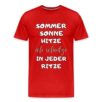 Sommer Sonne Hitze ich schwitze in jeder Ritze neu - Männer Premium Bio T-Shirt - Rot - Vorne - Damien (186cm)