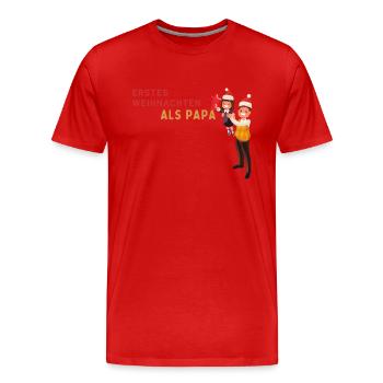 Erstes Weihnachten als Papa - Männer Premium Bio T-Shirt - Rot - Vorne - Damien (186cm)