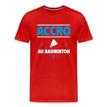 accro au badminton - T-shirt bio Premium Homme - rouge - Devant - Damien (186cm)