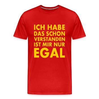 ich habe das schon verstanden ist mir nur egal - Männer Premium Bio T-Shirt - Rot - Vorne - Damien (186cm)
