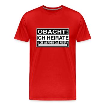 obacht! ich heirate! - Männer Premium Bio T-Shirt - Rot - Vorne - Damien (186cm)
