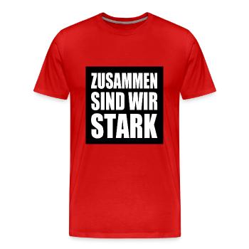 zusammen sind wir stark - Männer Premium Bio T-Shirt - Rot - Vorne - Damien (186cm)