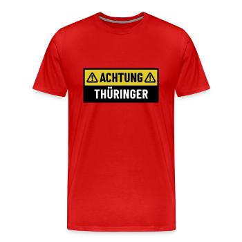 Achtung Thüringer - Regionaler Spruch - Männer Premium Bio T-Shirt - Rot - Vorne - Damien (186cm)