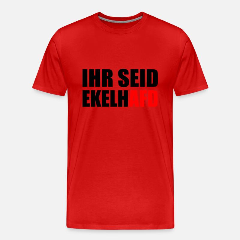 Ihr seid ekelhafd - Männer Premium Bio T-Shirt - Rot