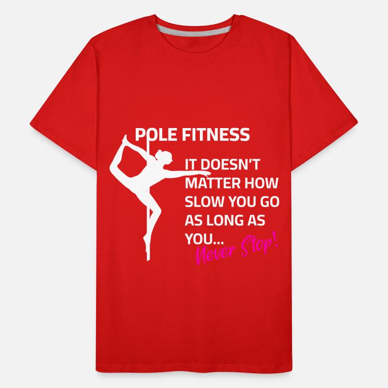 Pole dance Spruch Training Motivation Männer Premium Bio T-Shirt
